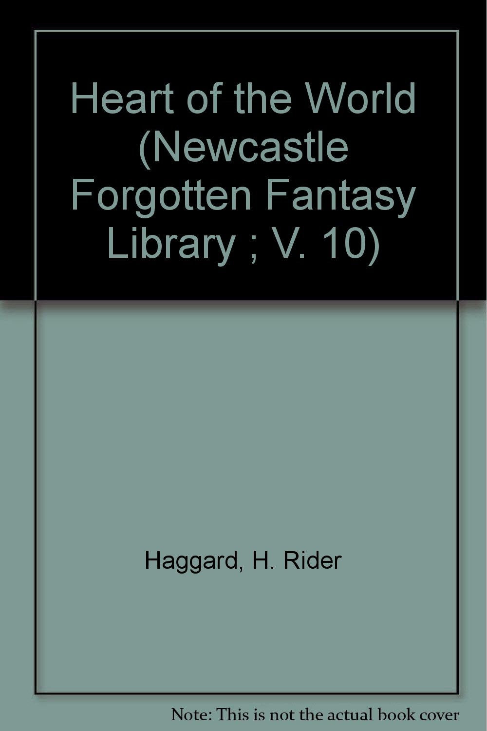 Heart of the World (Newcastle Forgotten Fantasy Library ; V. 10) Contemporary literature