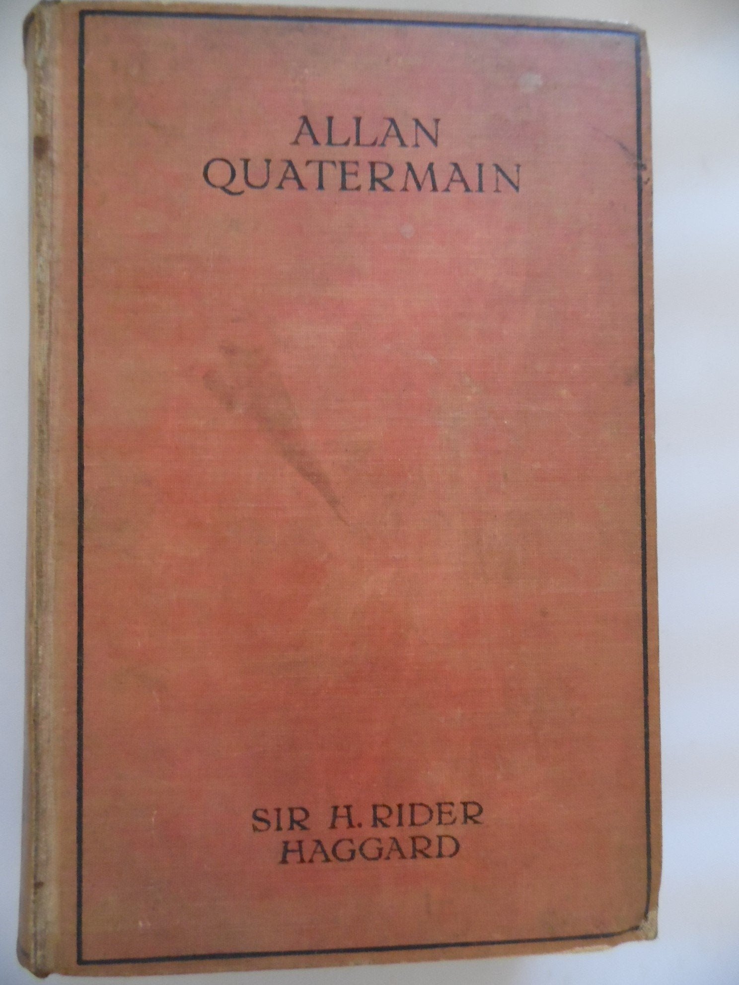 Allan Quartermain Being an Account of His Further Adventures and Discoveries in Company With Sir Henry Curtis, Bart, Commander John Good, R.N. and one Books