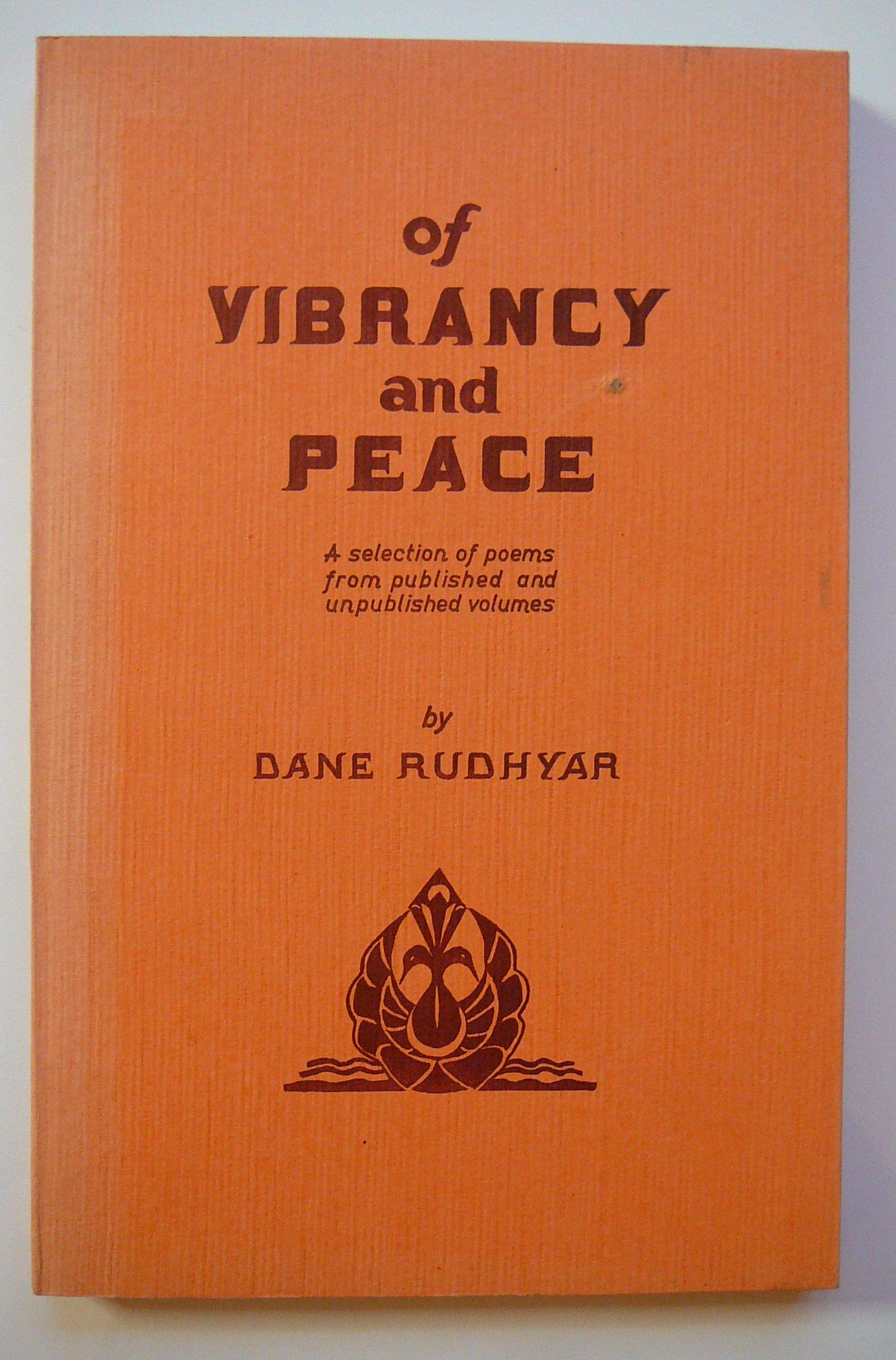 Of Vibrancy and Peace: A Selection of Poems from Published and Unpublished Volumes Books