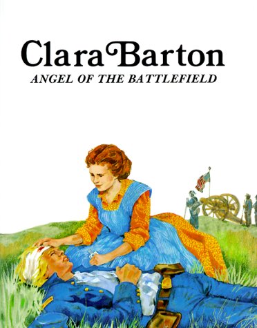 Clara Barton, Angel of the Battlefield book