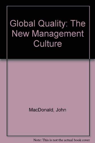 Global Quality: The New Management Culture book