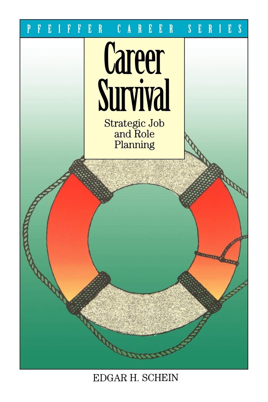 Career Survival P 94: Strategic Job and Role Planning (Pfeiffer Career Series) Law