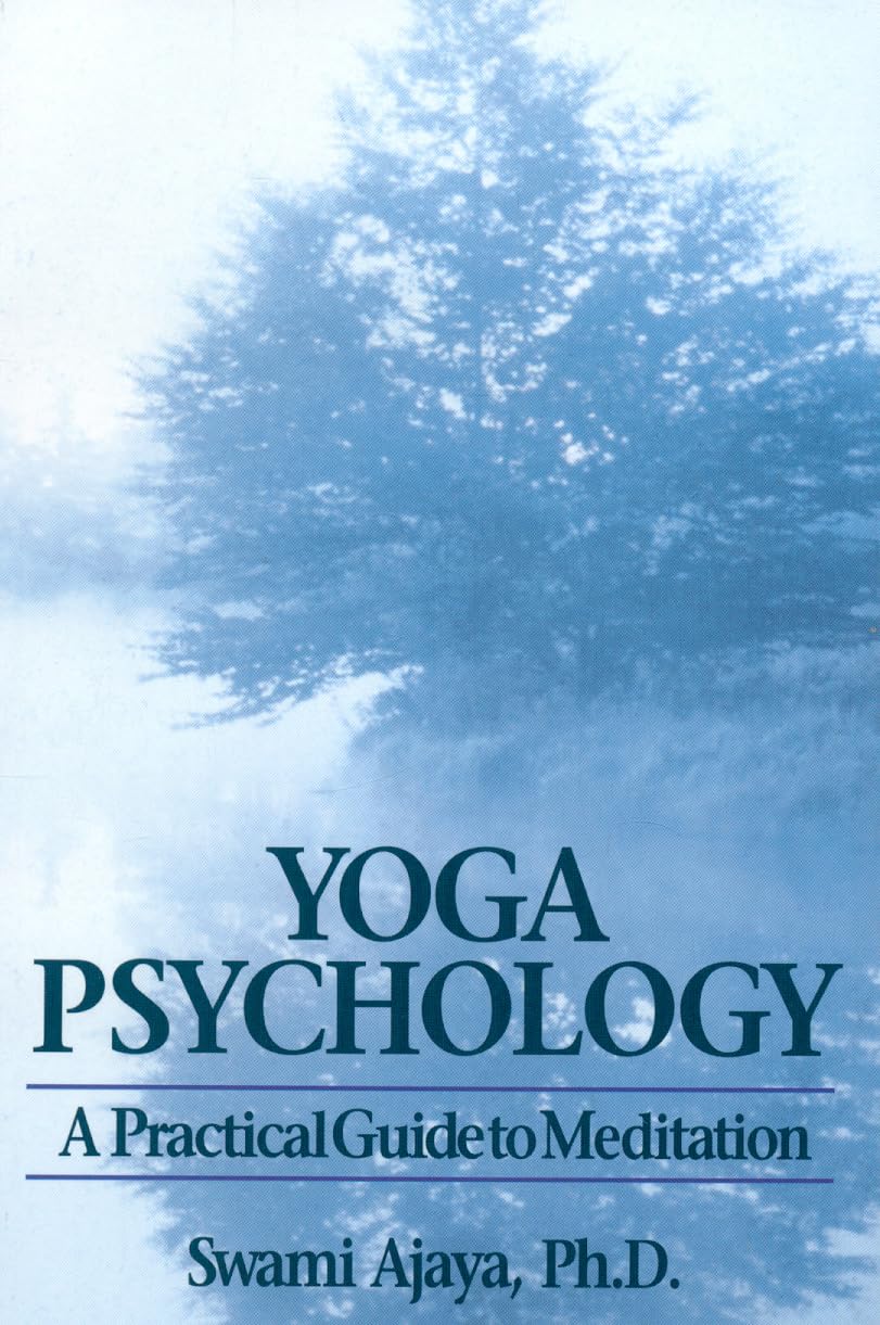 Yoga Psychology: A Practical Guide to Meditation Lifestyle