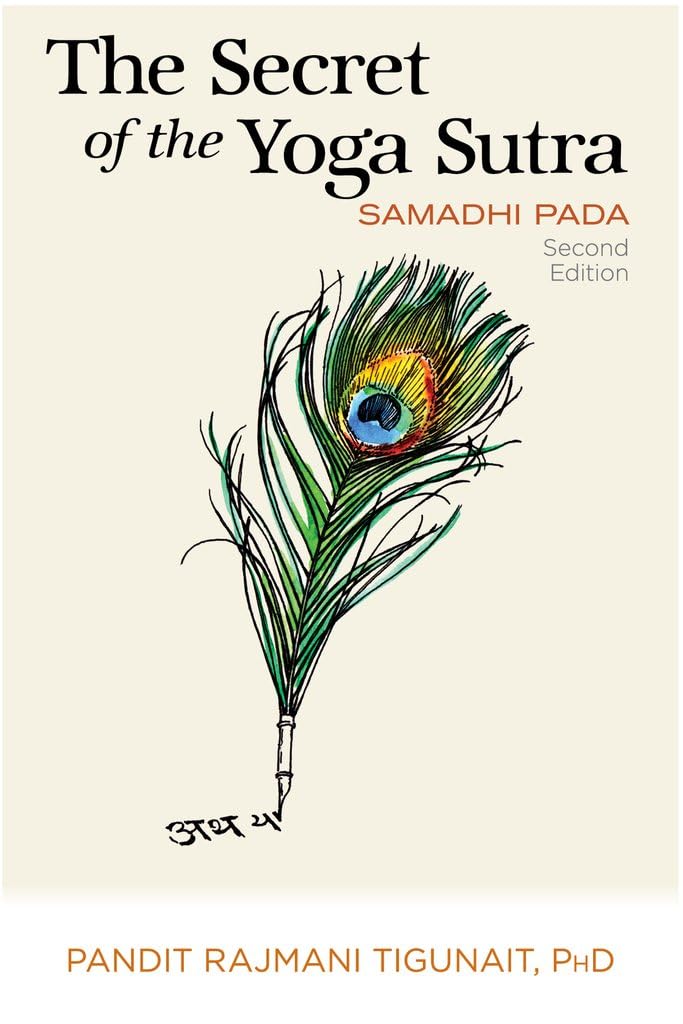 The Secret of the Yoga Sutra: Samadhi Pada Philosophy