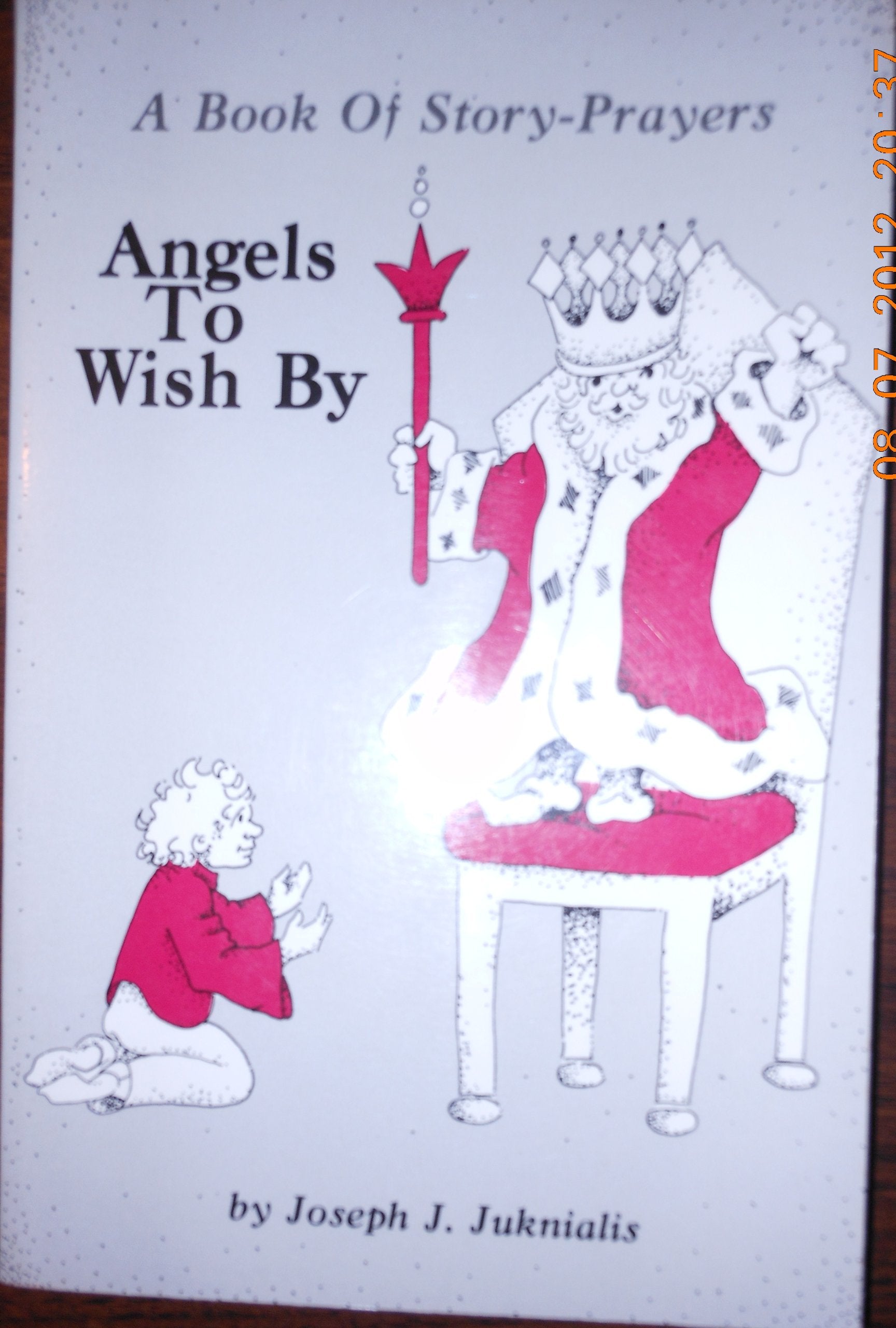 Angels to Wish by: A Book of Story-prayers Religion & Esotericism