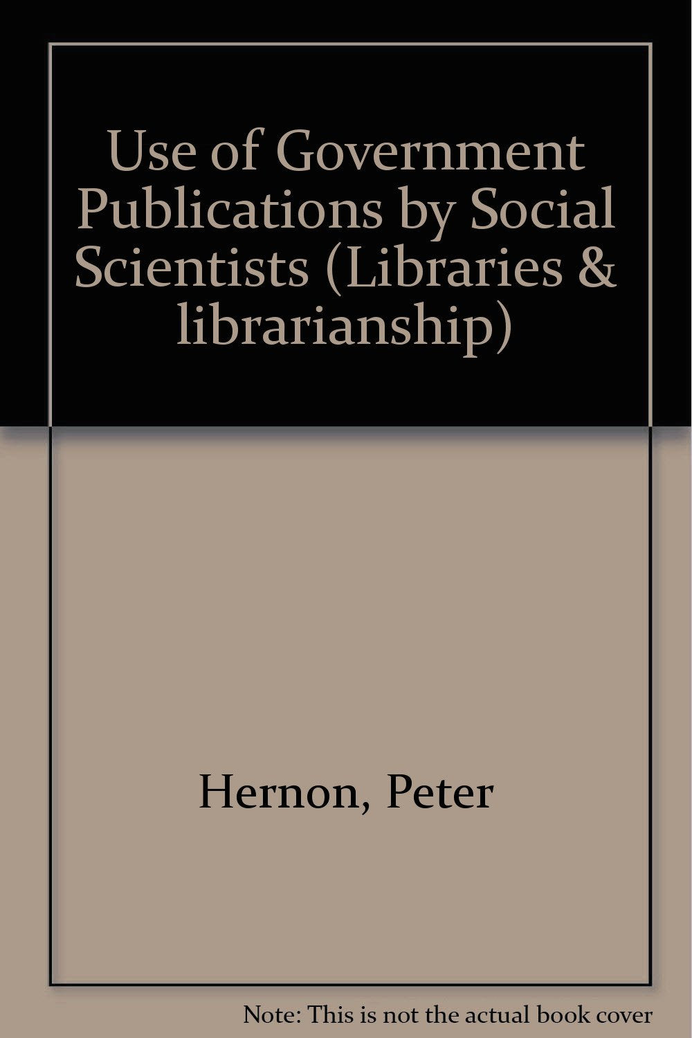 Use of Government Publications by Social Scientists book