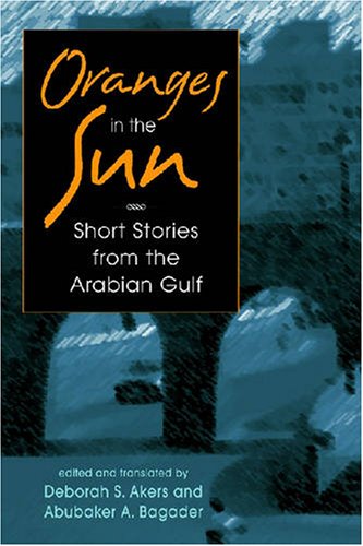 Oranges in the Sun: Short Stories from the Arabian Gulf book