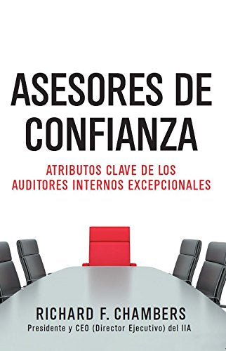 Asesores de Confianza: Atributos clave de los auditores internos excepcionales (Spanish Edition) Books
