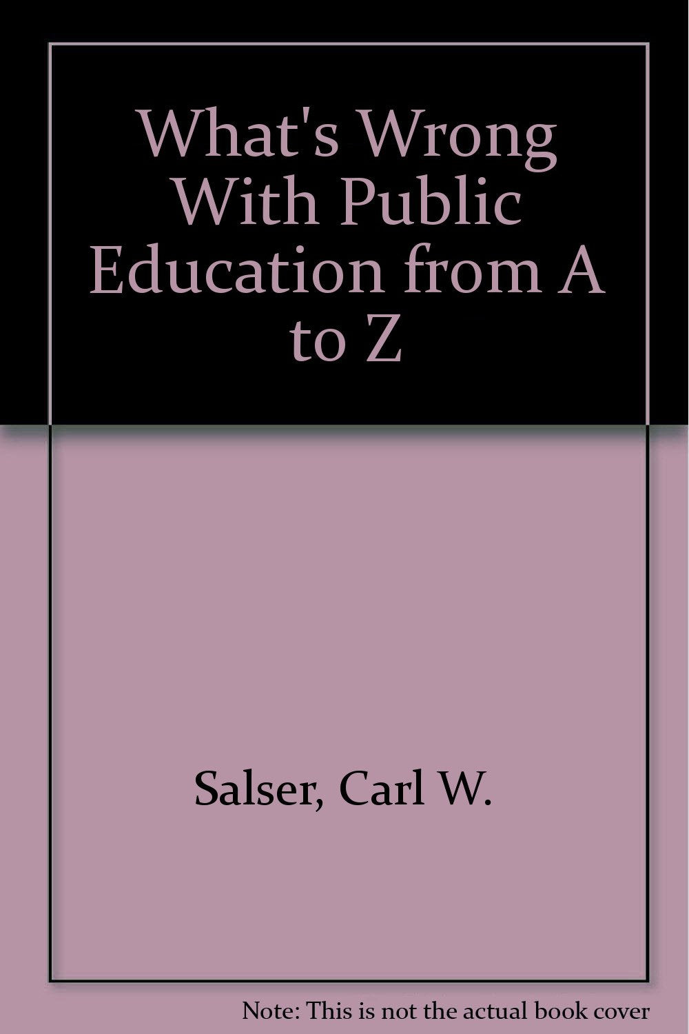 What's Wrong With Public Education from A to Z Books