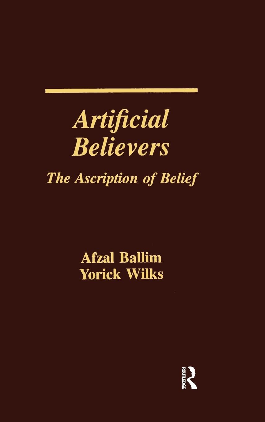 Artificial Believers: The Ascription of Belief Computer Science