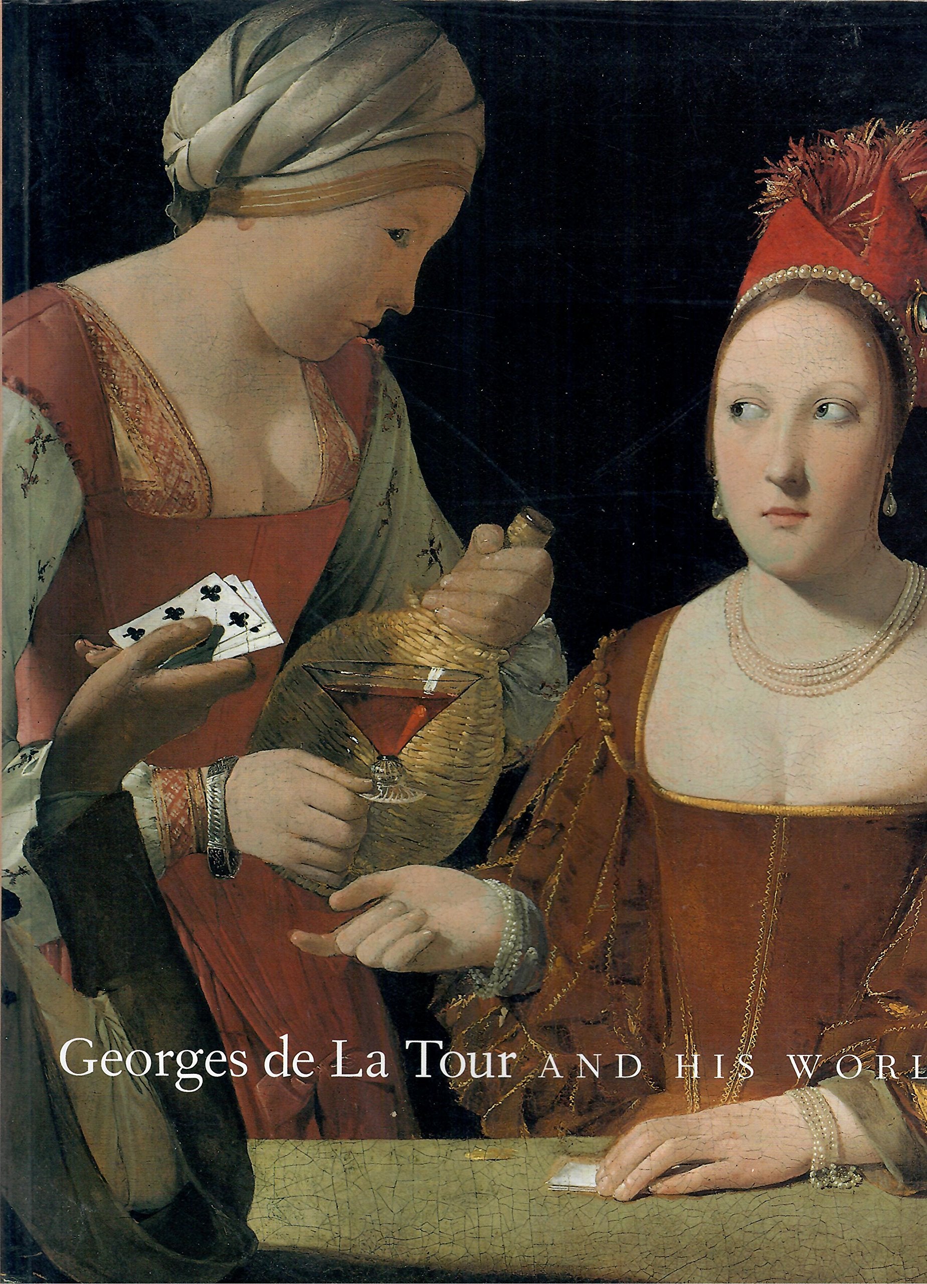 Georges De LA Tour and His World Books