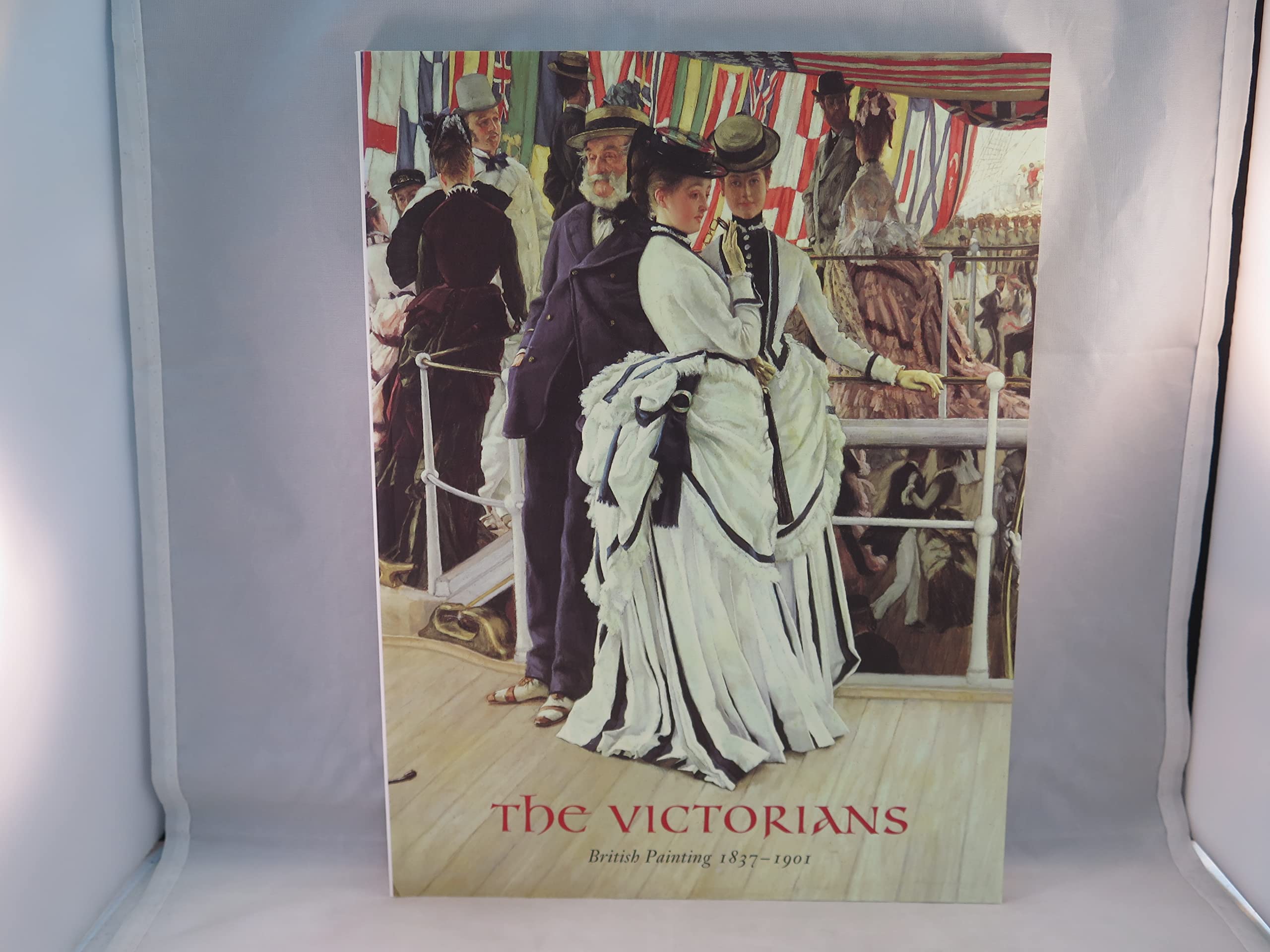 The Victorians: British Painting in the Reign of Queen Victoria, 1837-1901 Books