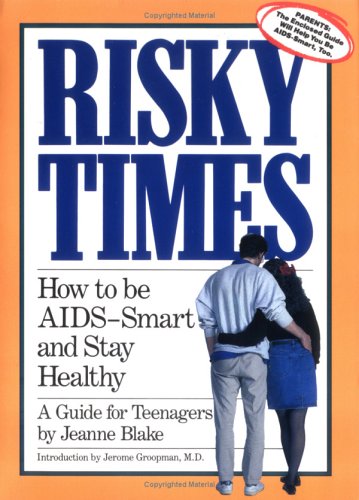 Risky Times: How to Be AIDS-Smart and Stay Healthy/Book With Parents Guide Medicine