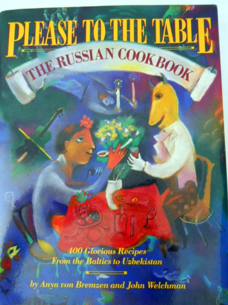 Please to the Table: The Russian Cookbook book