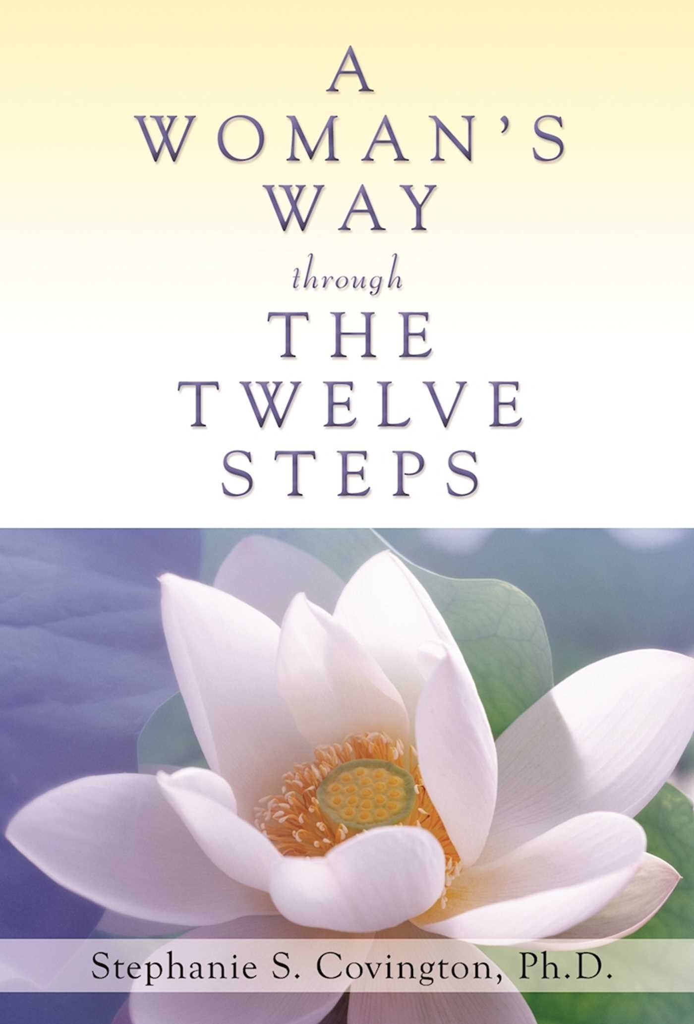 A Woman's Way Through The Twelve Steps Medicine