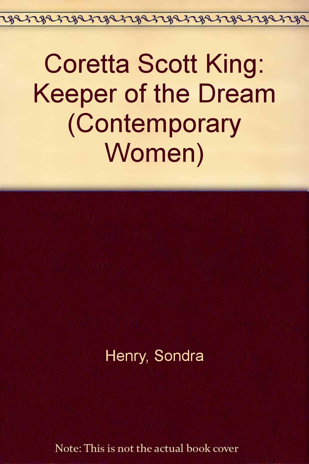 Coretta Scott King: Keeper of the Dream (Contemporary Women Series) Politics & History