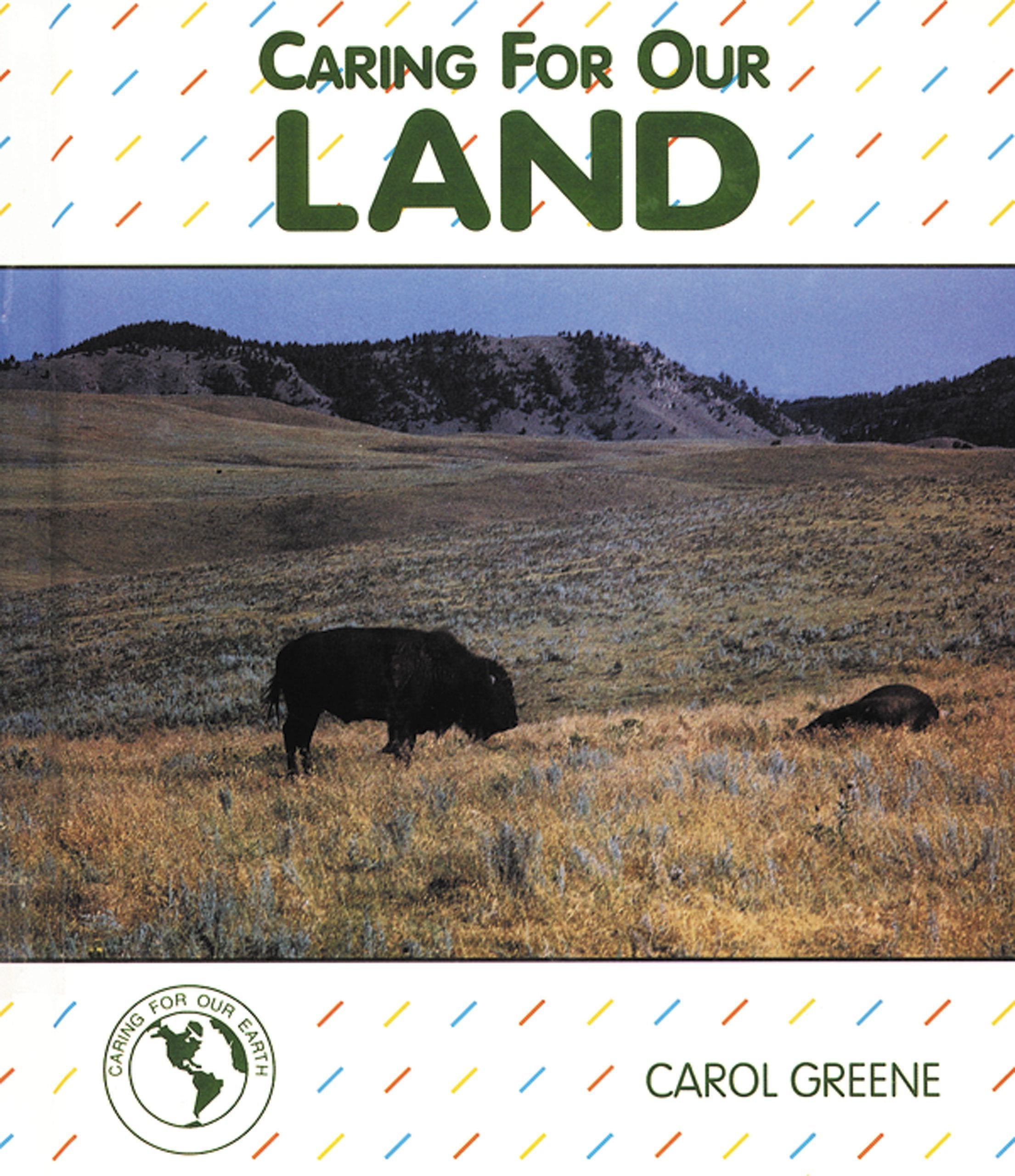 Caring for Our Land (Caring for Our Earth) Non-fiction