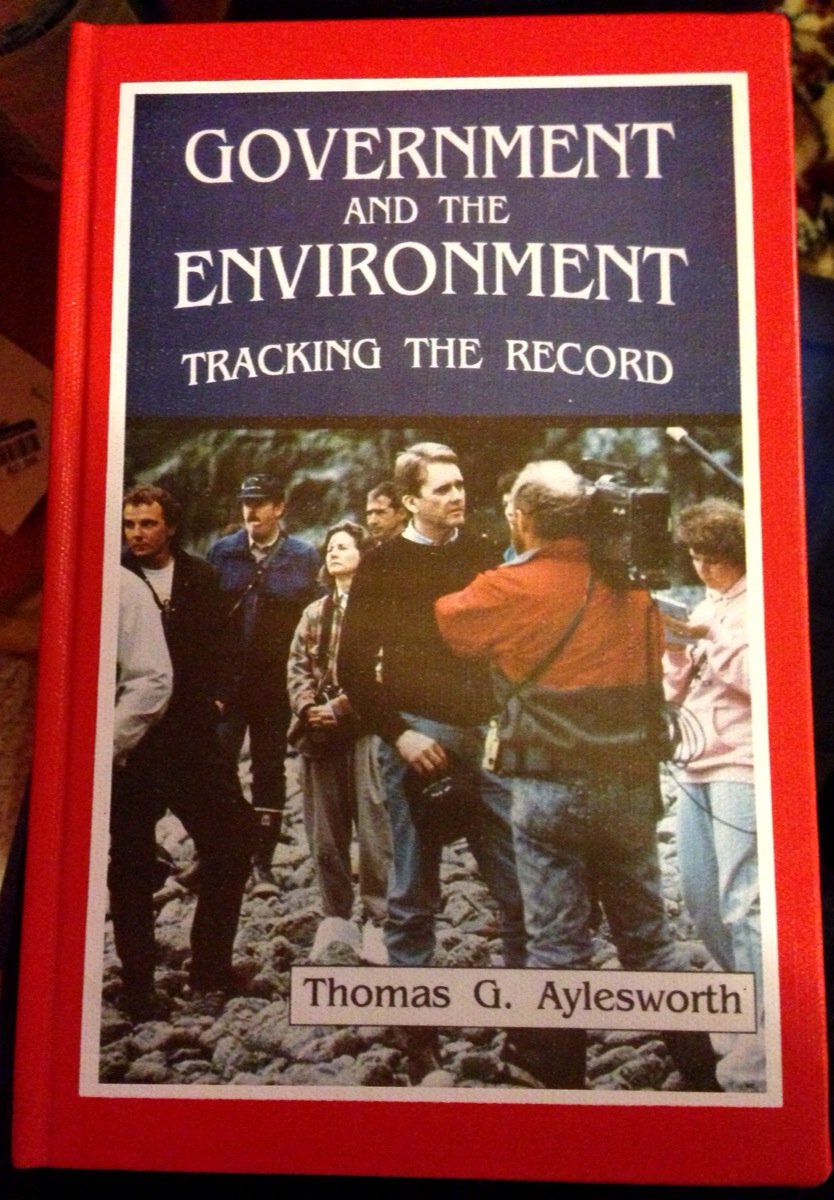 Government and the Environment: Tracking the Record (Better Earth) Social Sciences