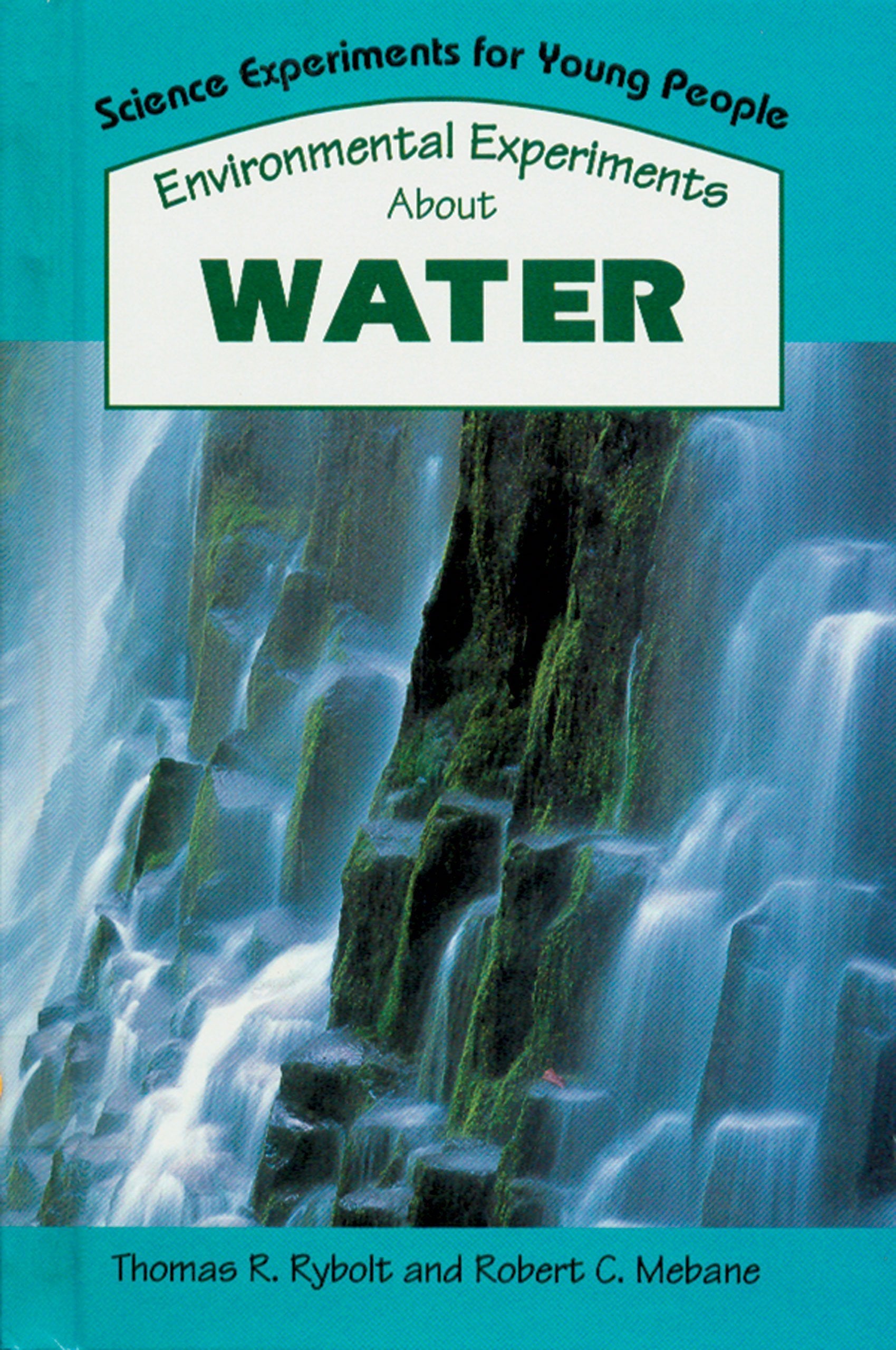 Product Image: Environmental Experiments About Water (Science Experiments for Young People)