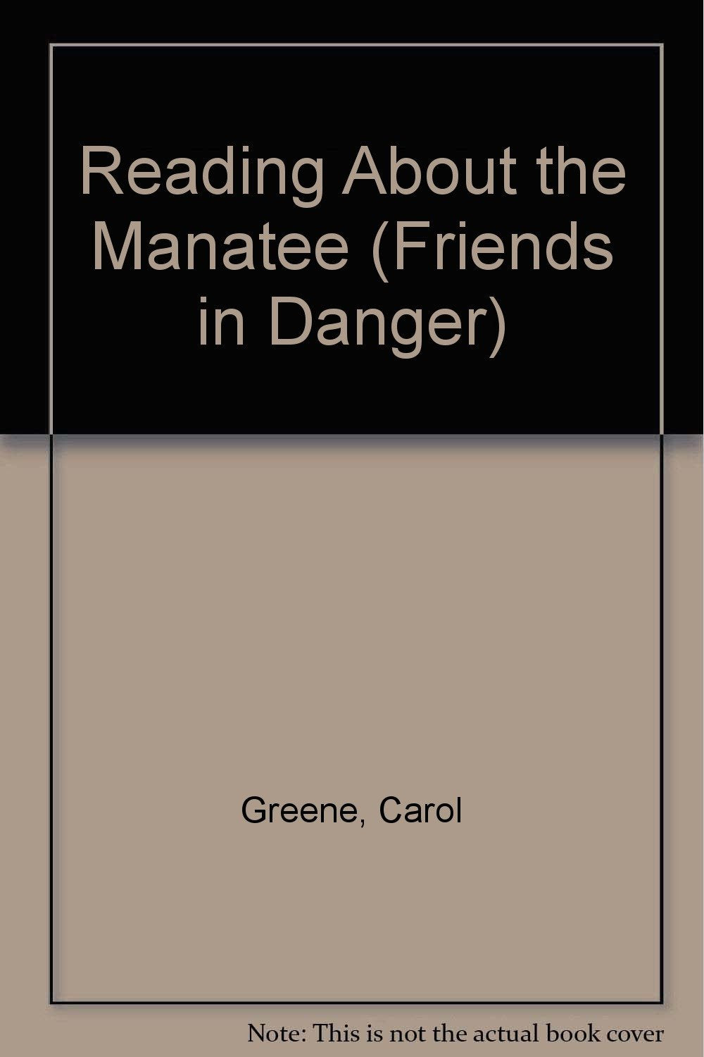 Reading About the Manatee (Friends in Danger) Natural Sciences