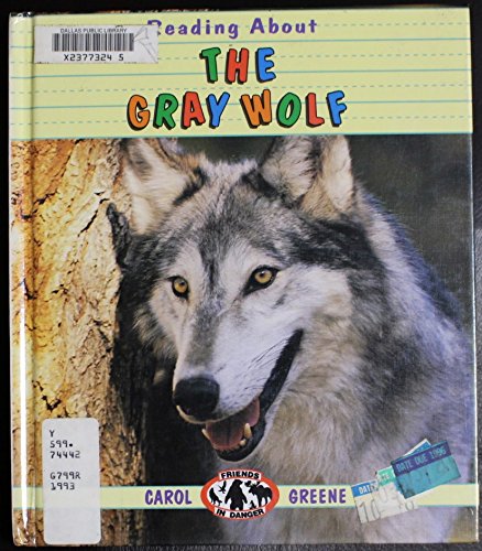 Reading About the Gray Wolf (Friends in Danger) Non-fiction