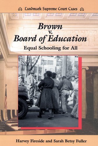 Brown V. Board of Education: Equal Schooling for All (Landmark Supreme Court Cases) Non-fiction