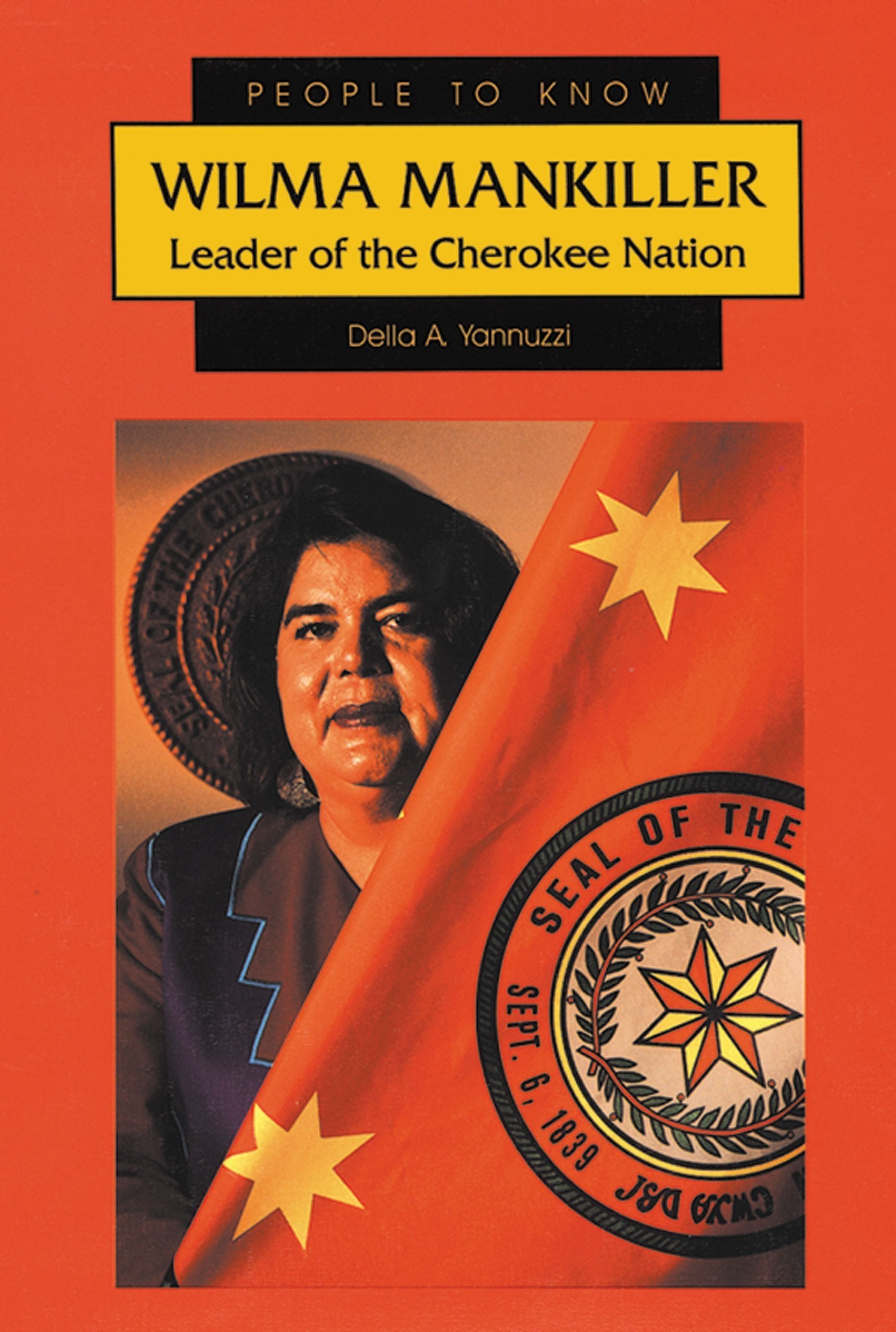 Wilma Mankiller: Leader of the Cherokee Nation (People to Know) Young adult books