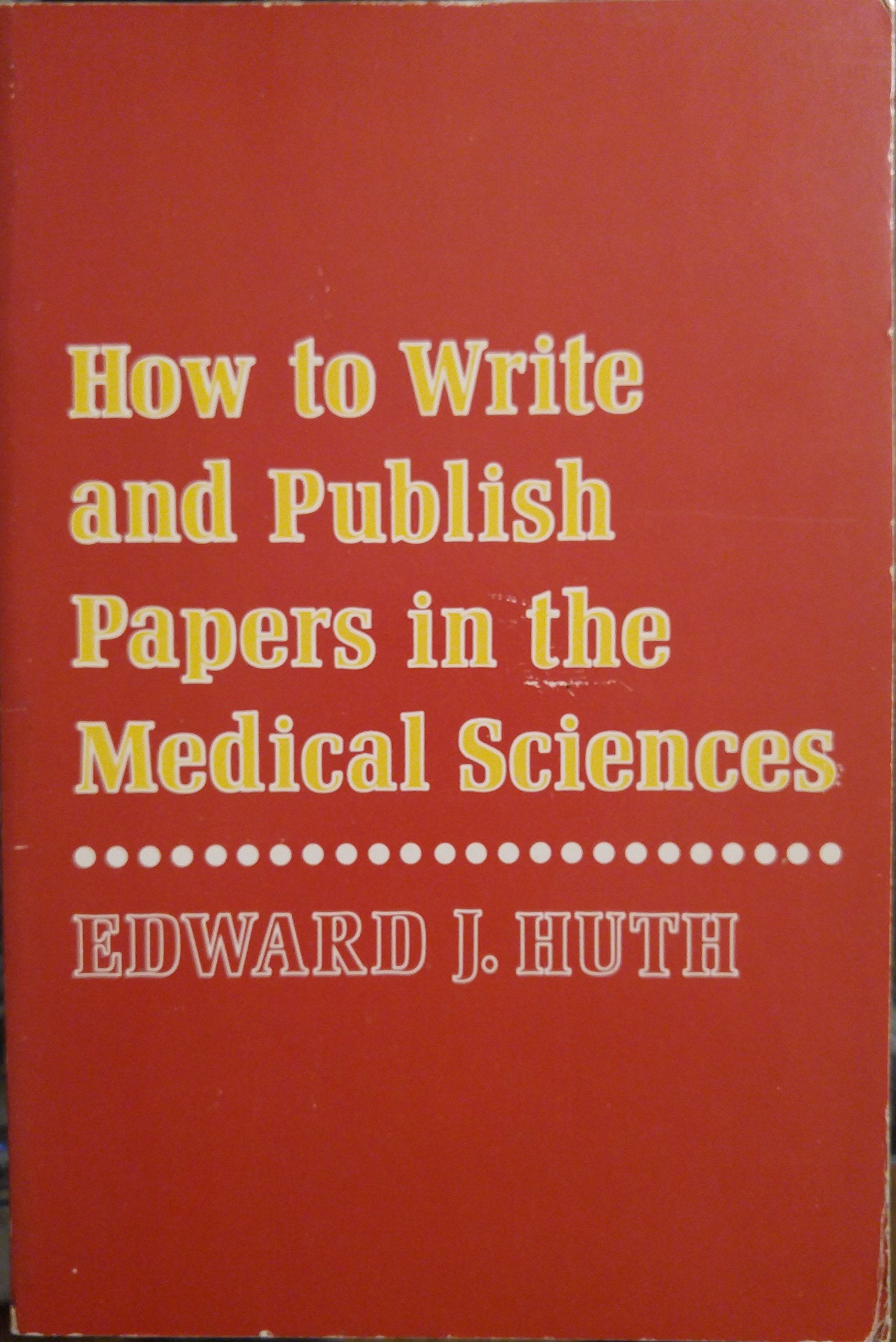 How to Write and Publish Papers in the Medical Sciences book