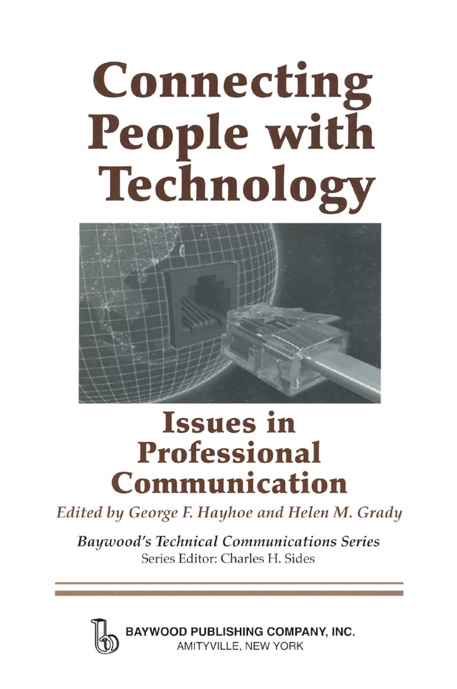 Connecting People with Technology: Issues in Professional Communication (Baywood's Technical Communications Series) Law