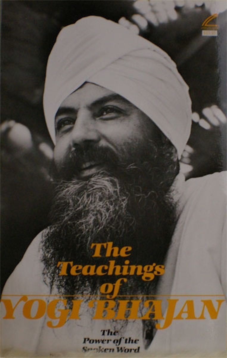 The Teachings of Yogi Bhajan: The Power of the Spoken Word Philosophy
