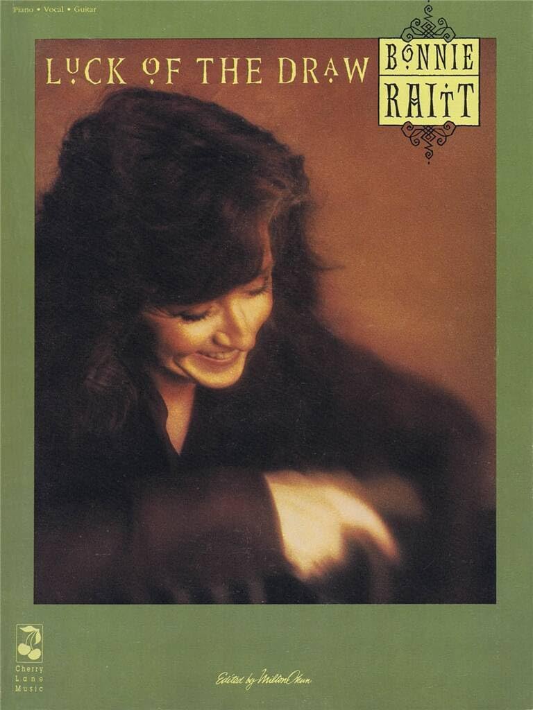 Bonnie Raitt - Luck of the Draw Sheet Music