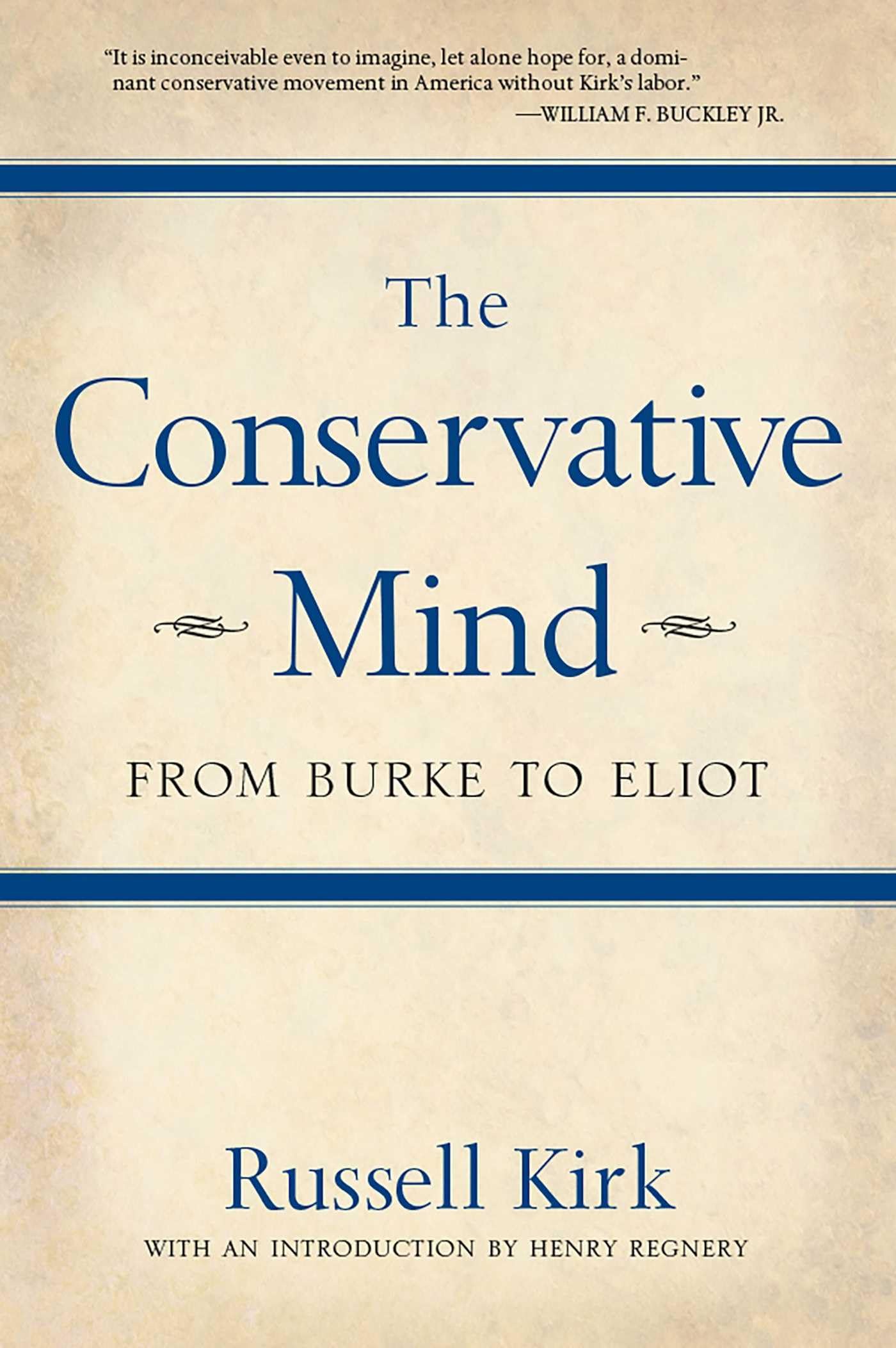 The Conservative Mind: From Burke to Eliot Philosophy
