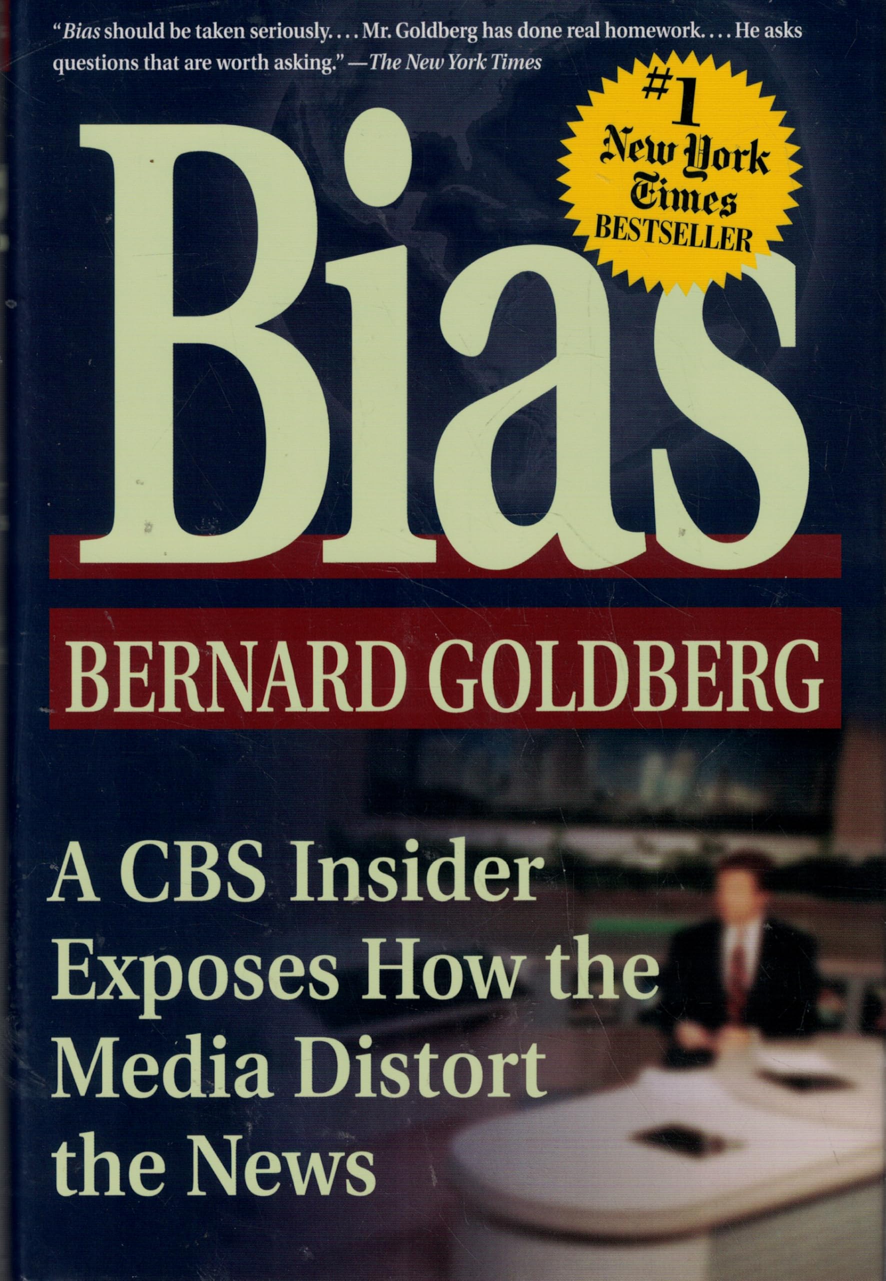 Bias: A CBS Insider Exposes How the Media Distort the News Media & Communication