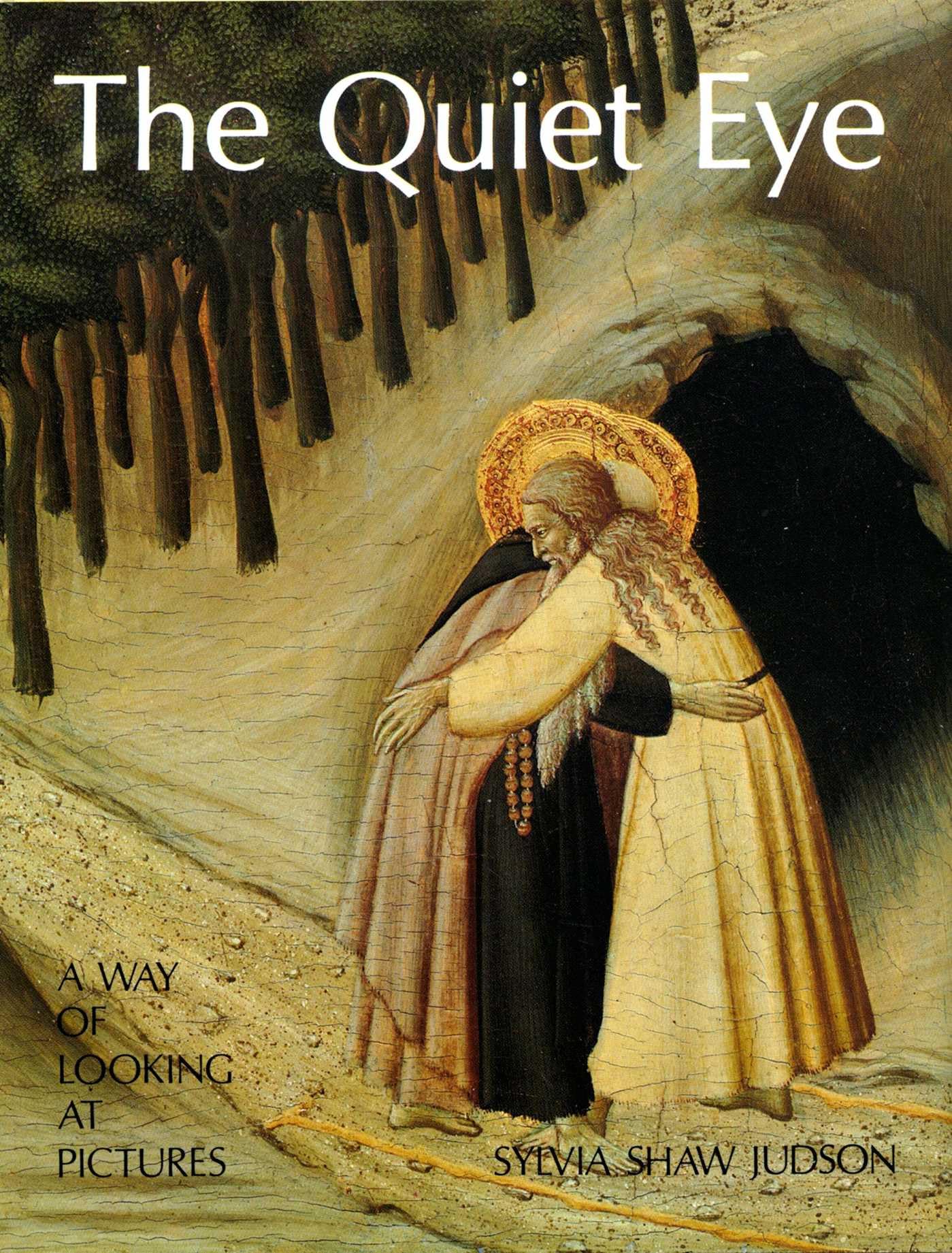 The Quiet Eye: A Way of Looking at Pictures Contemporary literature