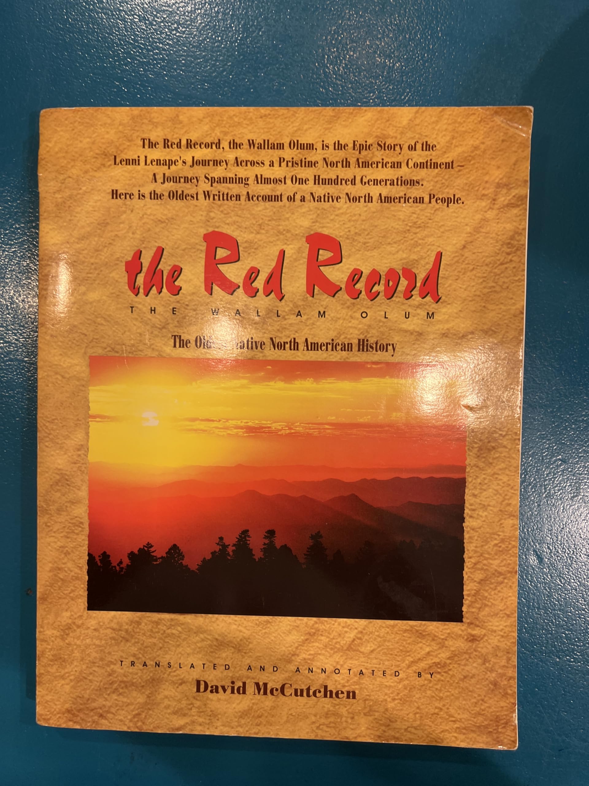 The Red Record: The Wallam Olum : The Oldest Native North American History book