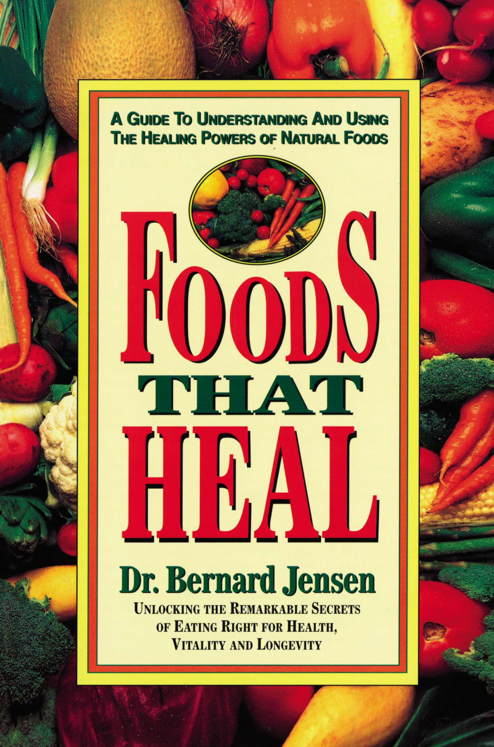Foods That Heal Business, Finance & Career Books