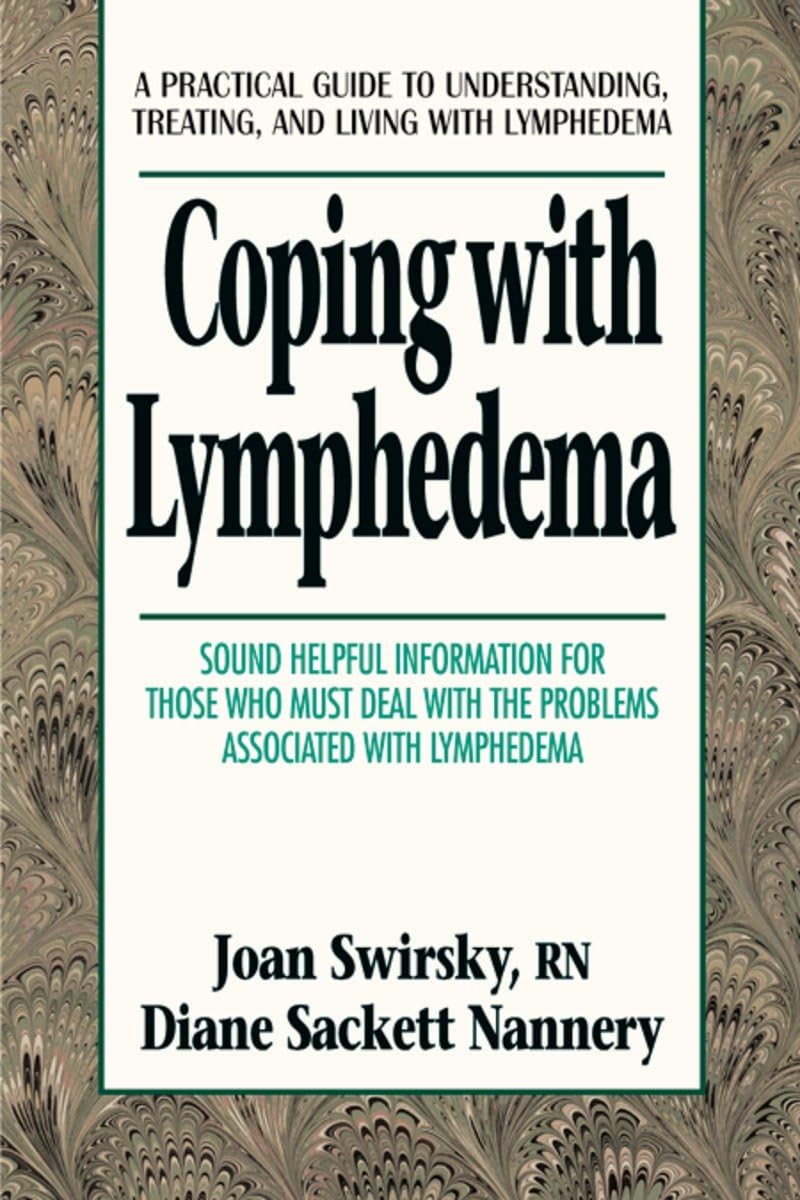Coping with Lymphedema: A Practical Guide to Understanding, Treating, and Living with Lymphedema (Coping with Series) Medicine