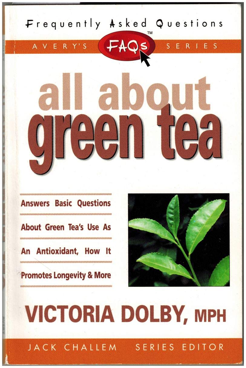Frequently Asked Questions: All About Green Tea book