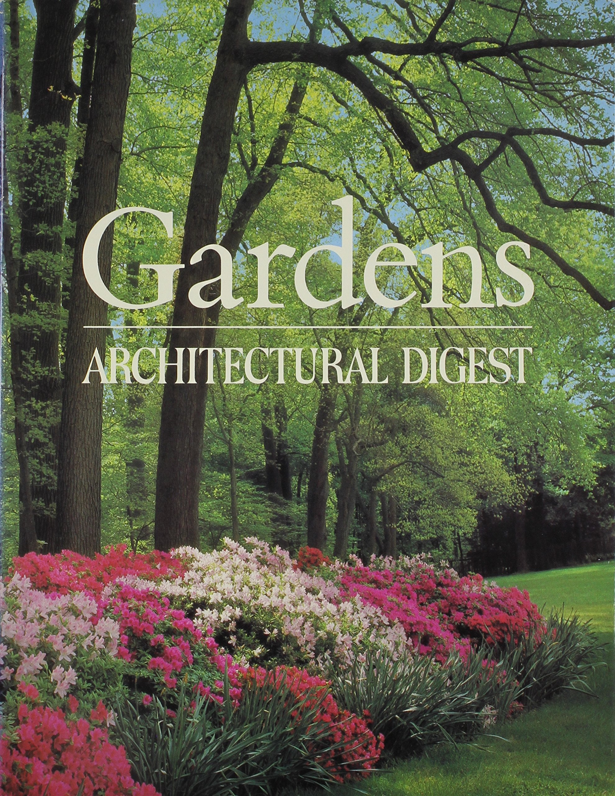 Gardens : Architectural digest / edited by Paige Rense book