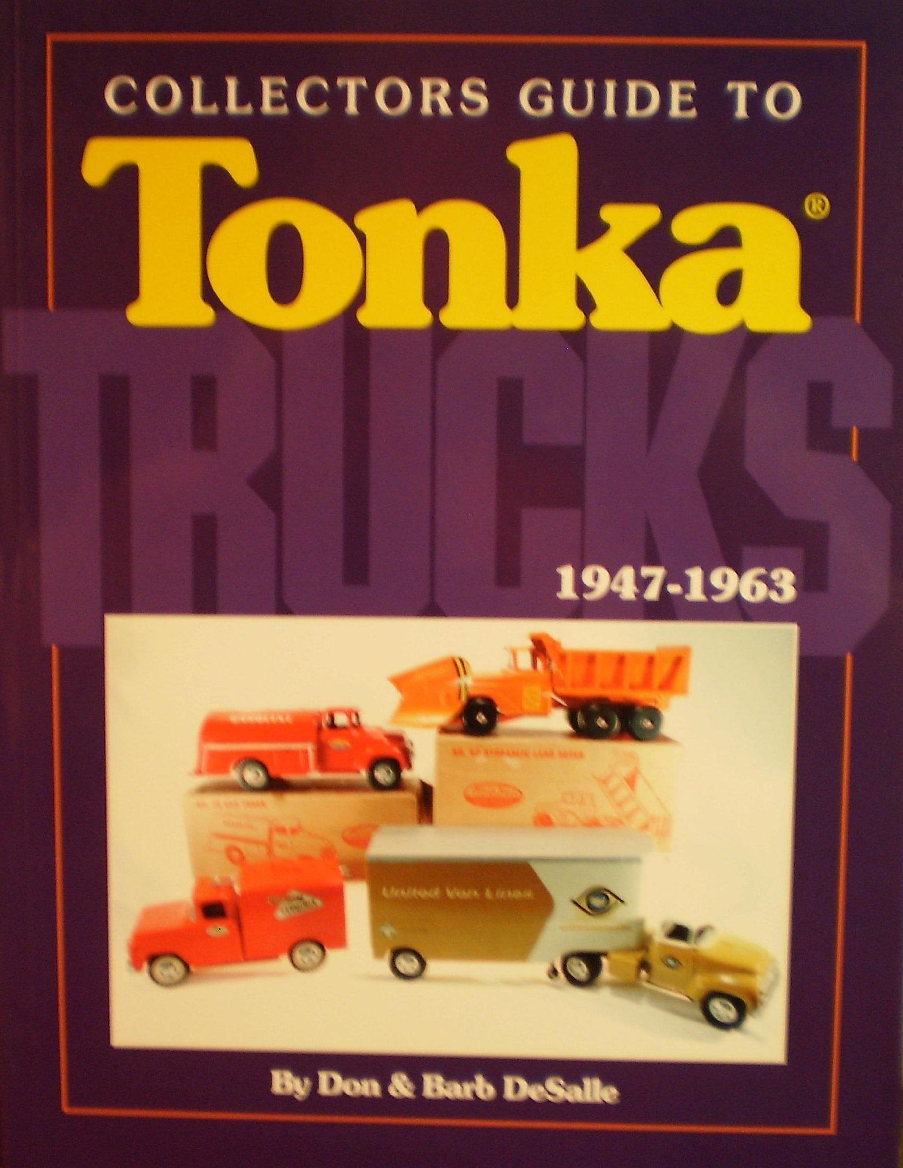 Collector's Guide to Tonka Trucks 1947-1963 Books
