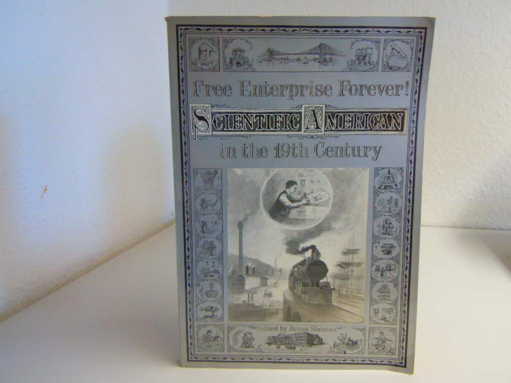 Free enterprise forever!: Scientific American in the 19th century book
