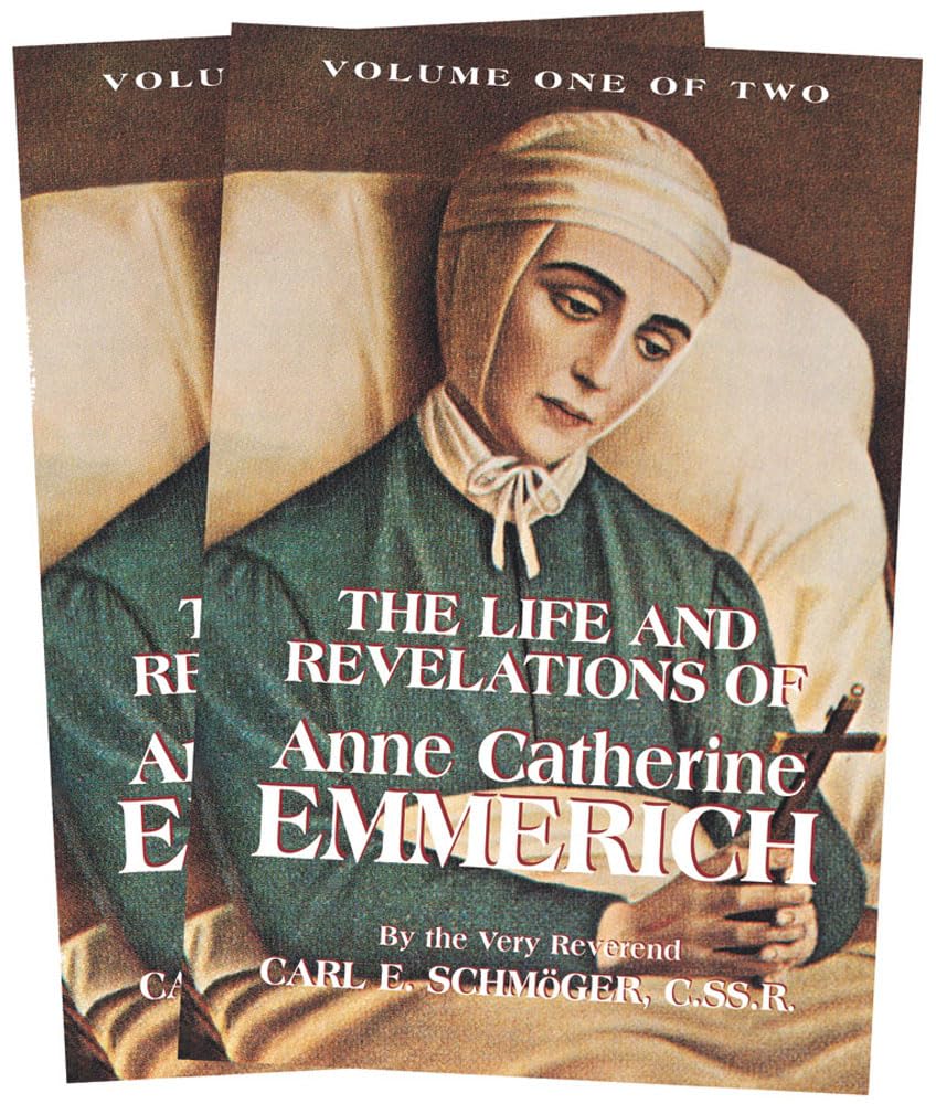 The Life and Revelations of Anne Catherine Emmerich: 2 Volume Set Social Sciences