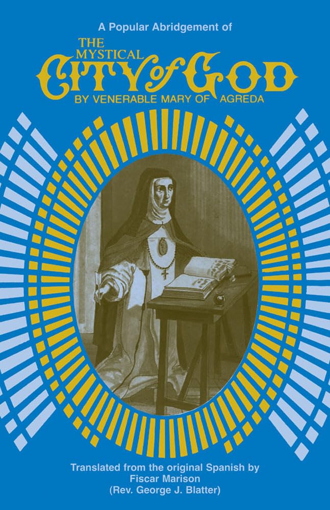 The Mystical City of God: A Popular Abridgment Memories