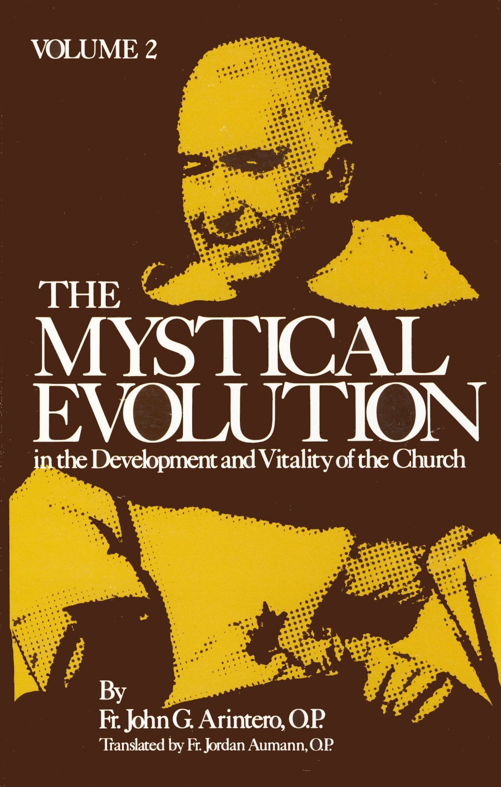 THE MYSTICAL EVOLUTION IN THE DEVELOPMENT AND VITALITY OF THE CHURCH (VOLUME 2) Books