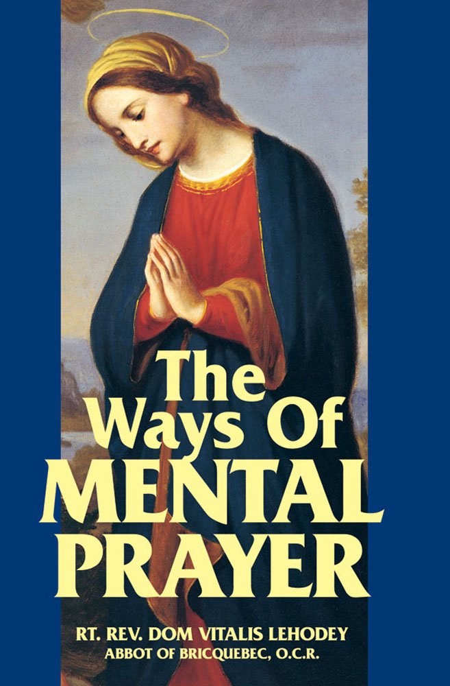 The Ways of Mental Prayer Social Sciences