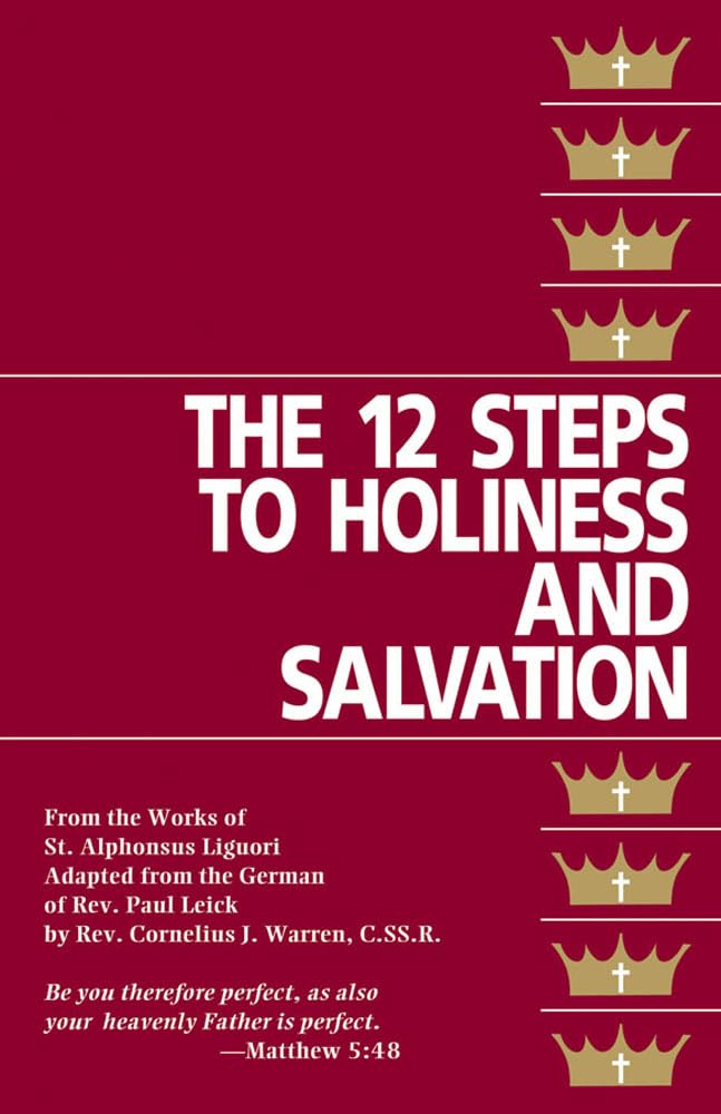 The Twelve Steps to Holiness and Salvation Religion & Esotericism