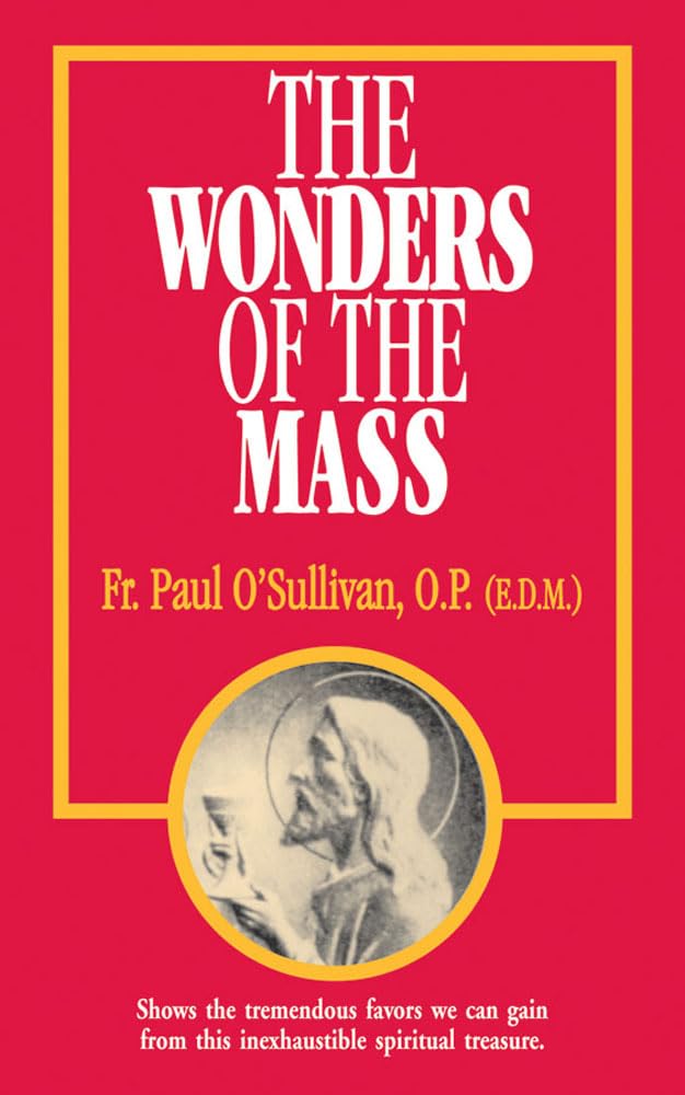 The Wonders of the Mass Religion & Esotericism