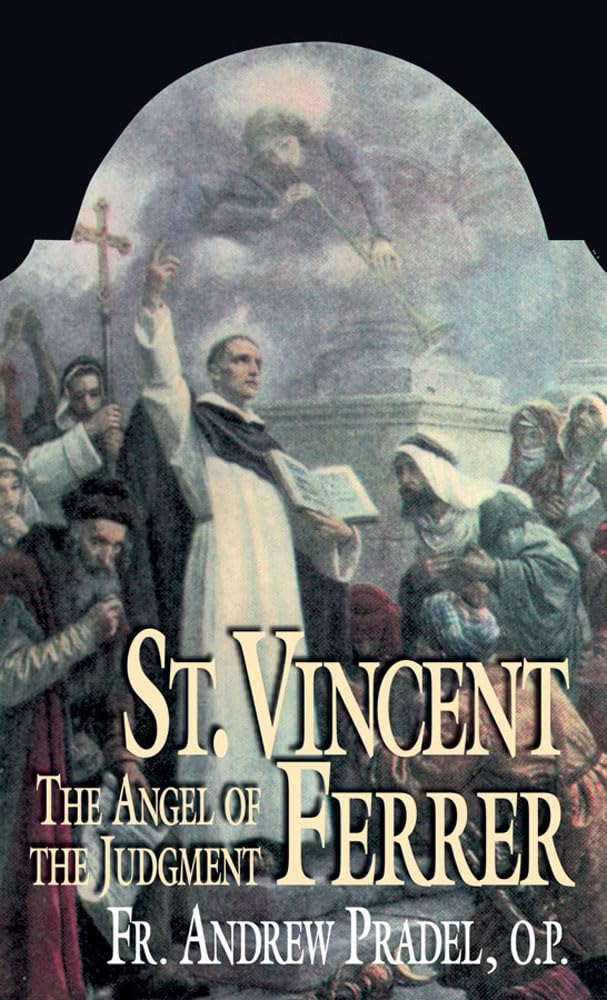 St. Vincent Ferrer: Angel of the Judgment Politics & Society