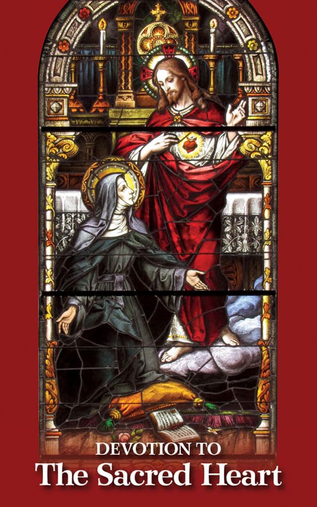 Devotion to the Sacred Heart: Including the Great Promise of the Nine First Fridays Social Sciences