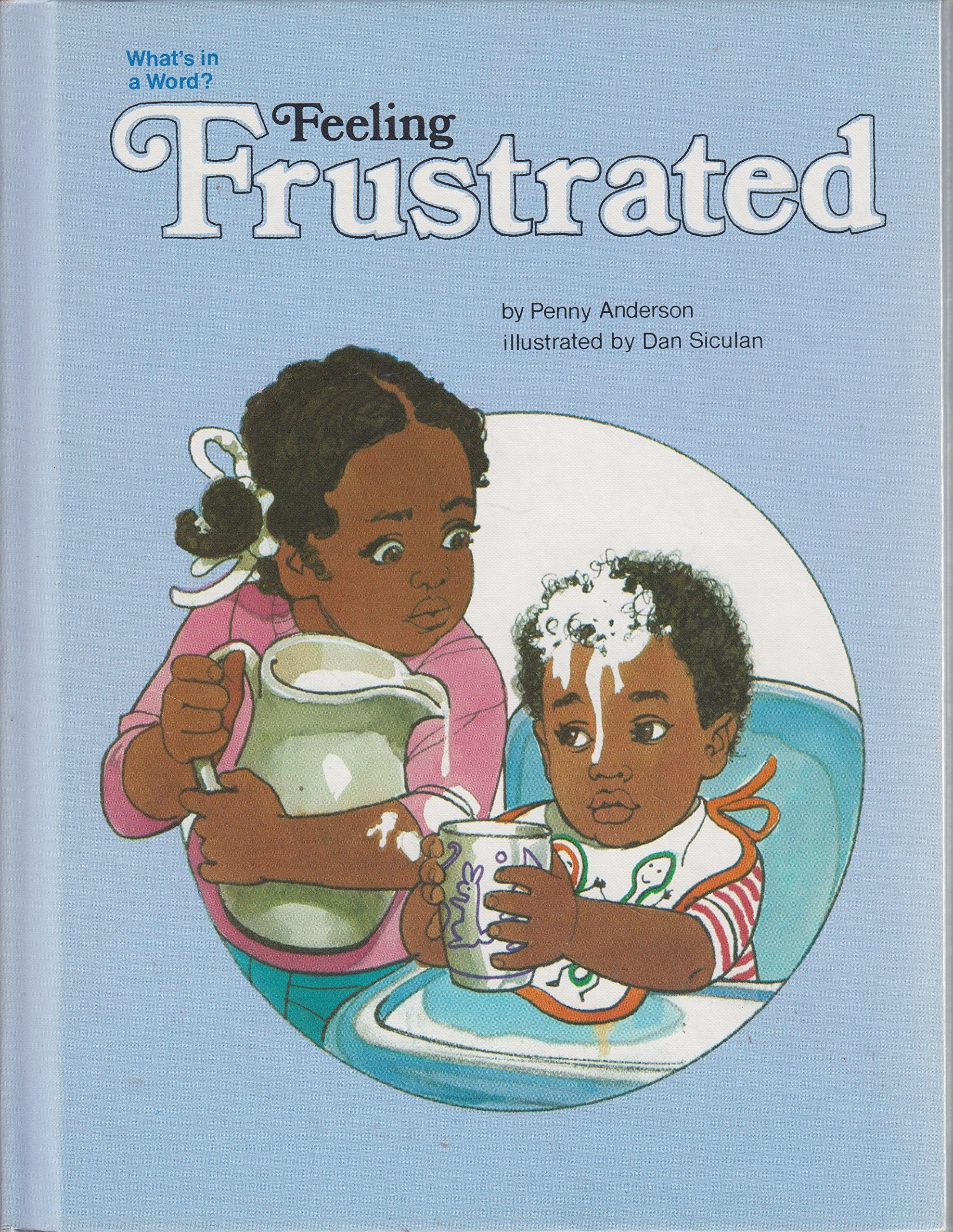 Feeling Frustrated (Moods and Emotions) Non-fiction